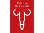 Poster - "This is a man's world", Social Poster, Political Poster, Middle East, Designed by Igal Gabay