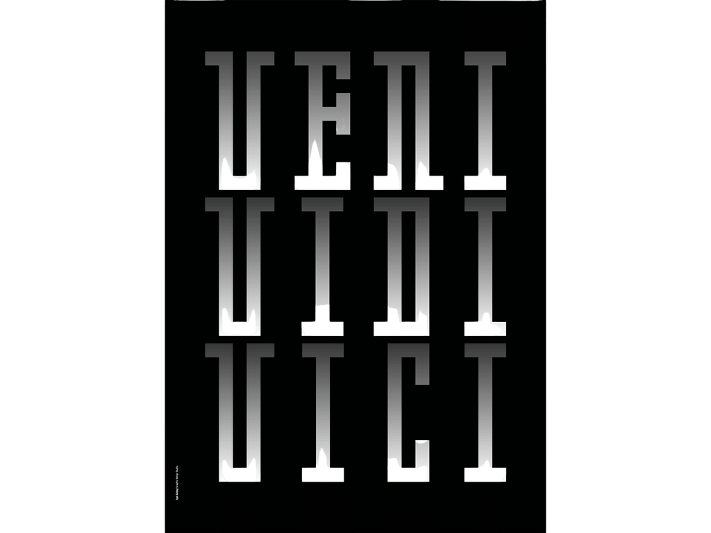 Printed Posters - "Veni, vidi, vici", Designed by Igal Gabay
