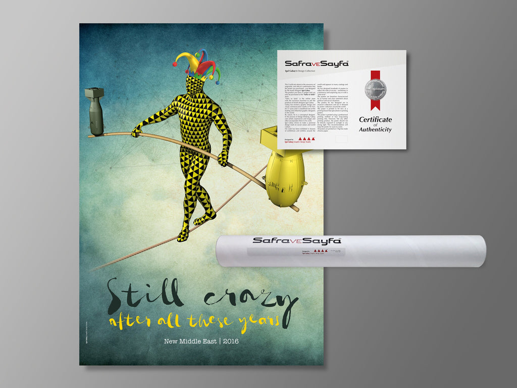 Printed Posters - "Still crasy after all these years", Against wars Poster, Middle East, Designed by Igal Gabay
