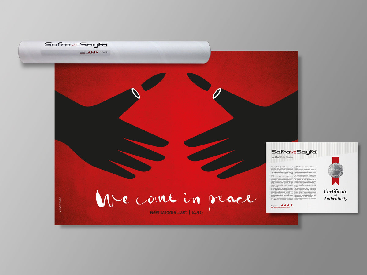 Printed Posters - "We come in peace", Against wars Poster, Political Statement Poster, Middle East, Designed by Igal Gabay