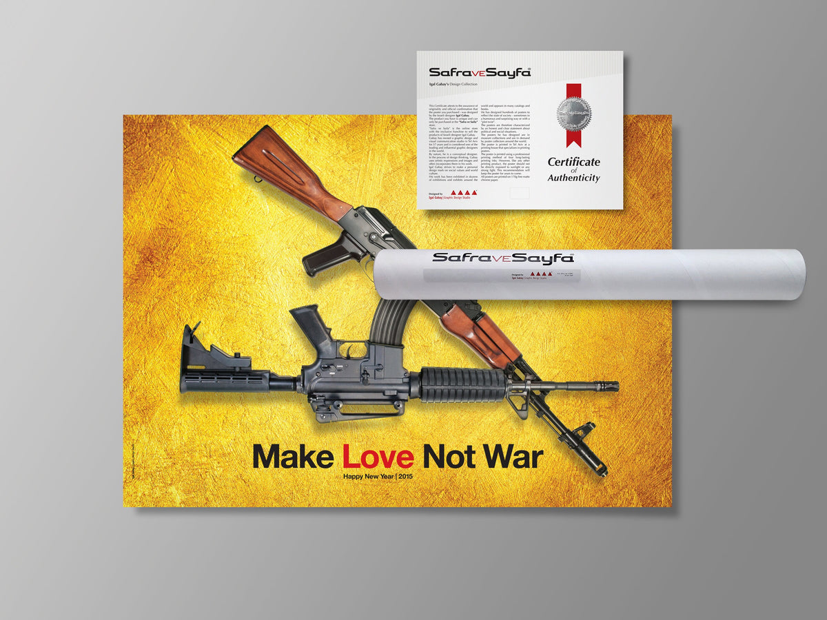 Poster - "Make love not ware", Social Poster, Against wars Poster, Designed by Igal Gabay
