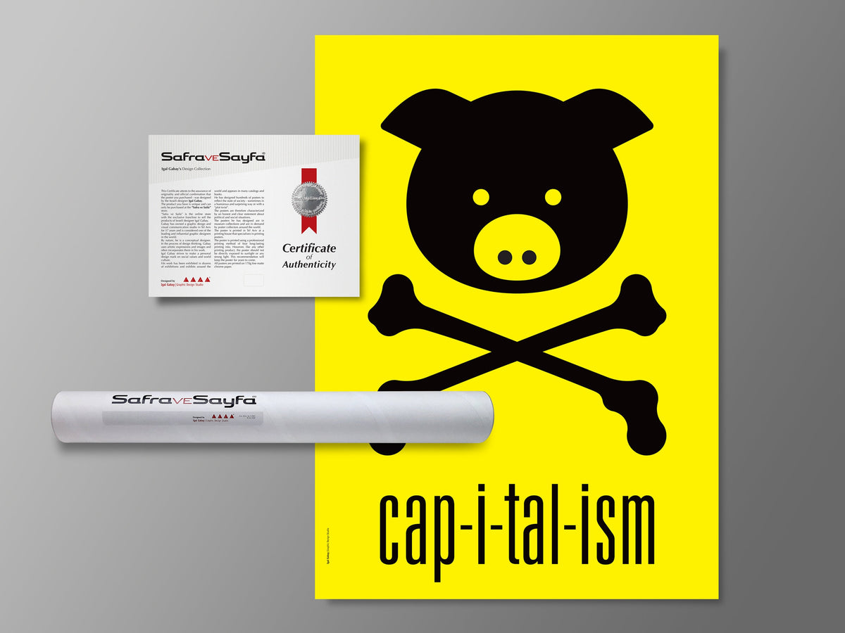 Printed Posters - "Capitalism", Designed by Igal Gabay